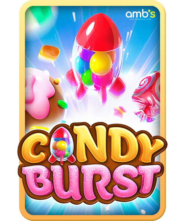 Candy Burst เกมสล็อตแคนดี้เบิร์ส