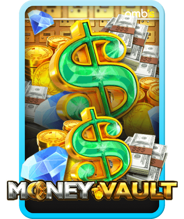 Money Vault เกมสล็อตตู้เก็บเงินนิรภัย