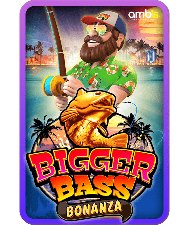 Bigger Bass Bonanza เกมสล็อตล่าปลาทอง
